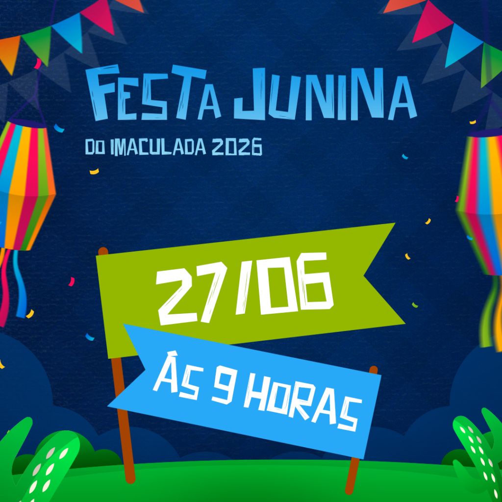 Festa Junina Colégio Imaculada 2026